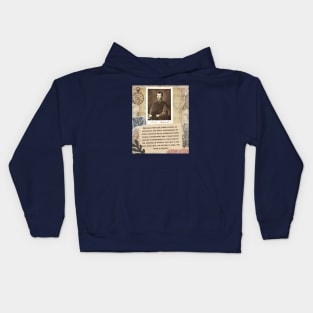 Niccolò Machiavelli portrait and quote: “Because there are three classes of intellects: one which comprehends by itself; another which appreciates what others comprehend... Kids Hoodie